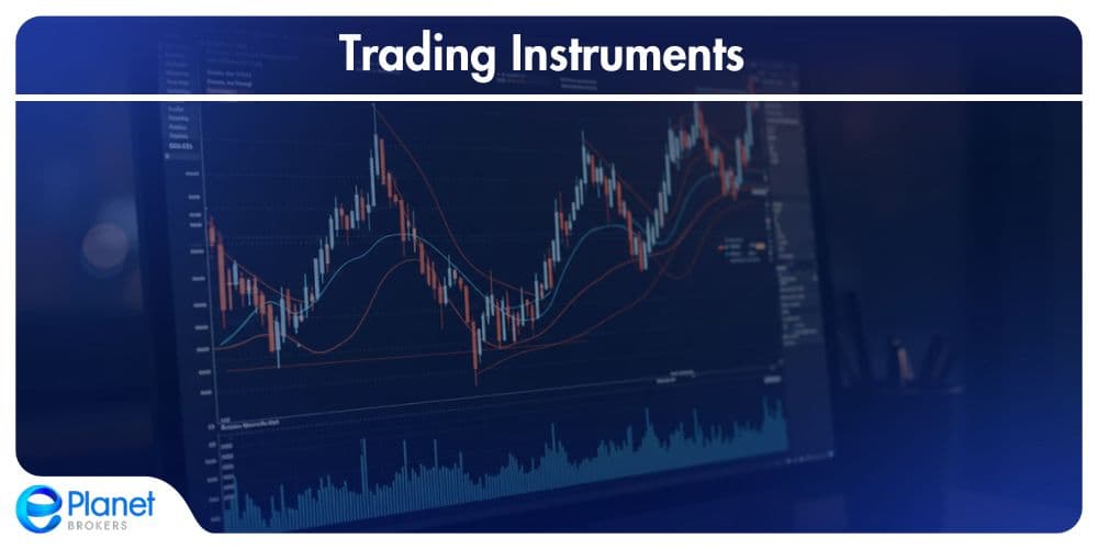 The Forex Market Trading Instruments