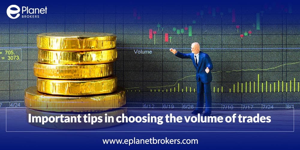 Important points in choosing the size of trade