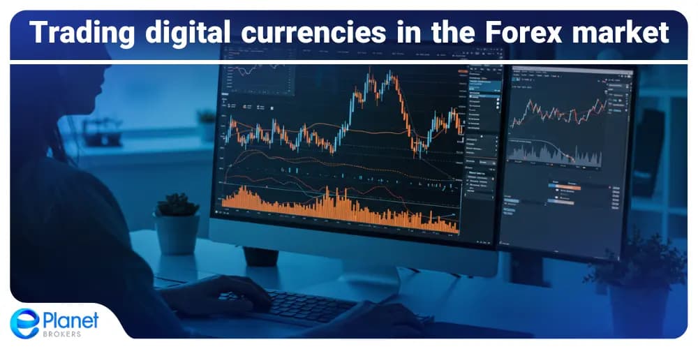 Trading digital currencies in the Forex market