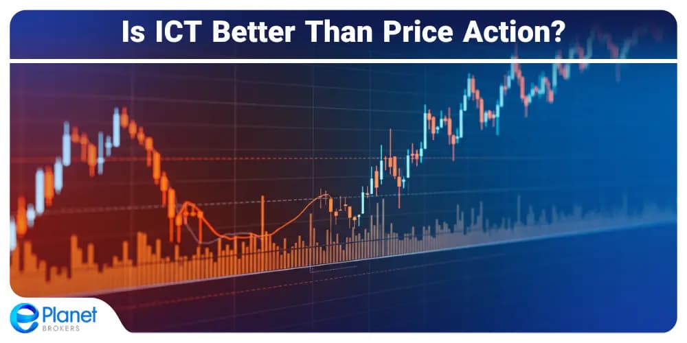 Is ICT Better Than Price Action