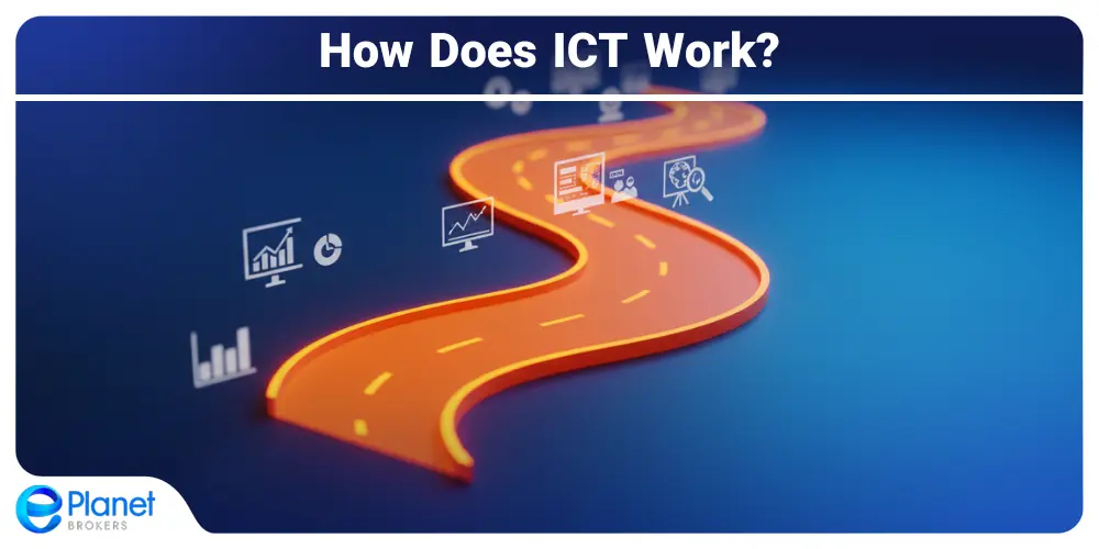 How Does ICT Work?