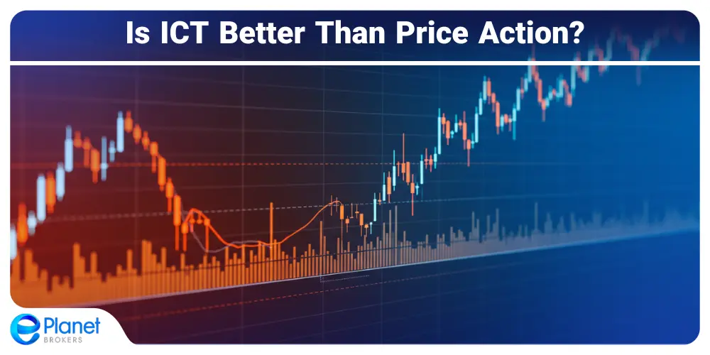 Is ICT Better Than Price Action